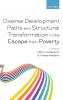 Diverse Development Paths and Structural Transformation in the Escape from Poverty