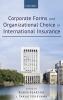 Corporate Forms and Organizational Choice in International Insurance