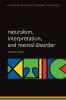 Naturalism Interpretation and Mental Disorder