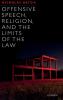 OFFENSIVE SPEECH RELIG LIMITS OF LAW C