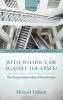 With Without or Against the State?
