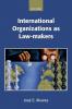 International Organizations as Law-Makers