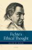 Fichte's Ethical Thought