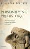 Personifying Prehistory