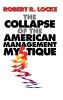 The Collapse of the American Management Mystique