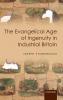 Evangelical Age of Ingenuity in Industrial Britain