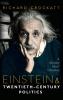 Einstein and Twentieth-Century Politics