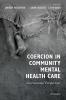 Coercion in Community Mental Health Care