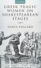 GREEK TRAGIC WOMEN SHAKESP STAGES C