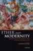 Ether and Modernity