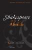 Shakespeare and the Afterlife