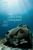 The Politics of the Anthropocene