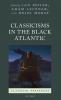 Classicisms in the Black Atlantic