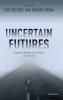 Uncertain Futures