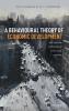 BEHAVIOURAL THEORY ECON DEVELOPMENT C