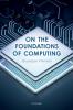 On the Foundations of Computing