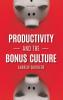 Productivity and the Bonus Culture