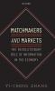 Matchmakers and Markets