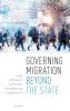 GOVERNING MIGRATION BEYOND STATE C