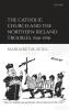 CATHOL CHURCH & NORTH IRISH TROUBLES C