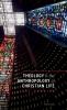 THEOLOGY & ANTHROPOL CHRISTIAN LIFE C