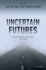 Uncertain Futures