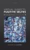 VIRTUAL SUBJECTS FUGITIVE SELVES C