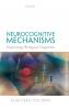 NEUROCOGNITIVE MECHANISMS C