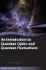 Introduction to Quantum Optics and Quantum Fluctuations