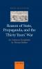 Reason of State Propoganda and the Thirty Years' War