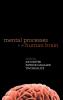 Mental Processes in the Human Brain
