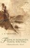French Romantic Travel Writing