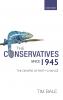 The Conservatives Since 1945