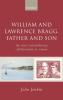William and Lawrence Bragg Father and Son