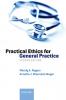 Practical Ethics for General Practice (Revised)