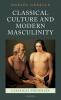 CLASSICAL CULTURE MASCULINITY CLPR C