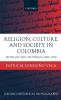 Religion Society and Culture in Colombia