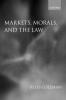 Markets Morals and the Law