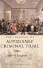 The Origins of Adversary Criminal Trial