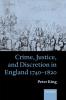 Crime Justice and Discretion in England 1740-1820
