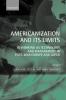 Americanization and Its Limits