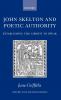 John Skelton and Poetic Authority