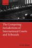 The Competing Jurisdictions of International Courts and Tribunals