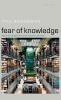 Fear of Knowledge