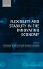Flexibility and Stability in the Innovating Economy