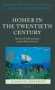 Homer in the Twentieth Century