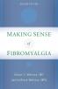Making Sense of Fibromyalgia