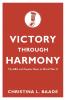 Victory Through Harmony
