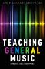 TEACHING GENERAL MUSIC P