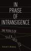 In Praise of Intransigence
